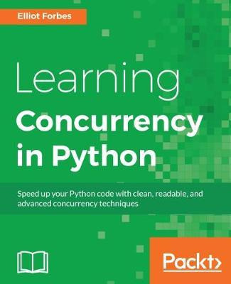 Libro Learning Concurrency In Python - Elliot Forbes