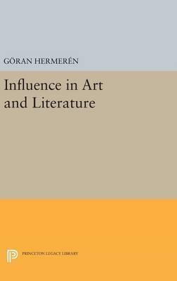 Libro Influence In Art And Literature - Goran Hermeren