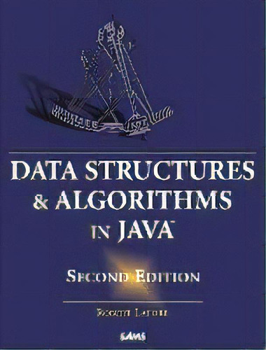 Data Structures And Algorithms In Java, De Robert Lafore. Editorial Pearson Education (us), Tapa Blanda En Inglés