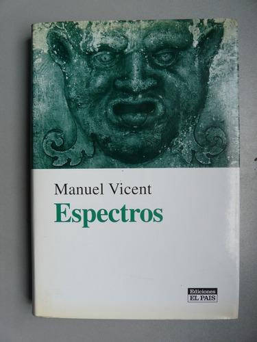 Espectros - Manuel Vicent - Fotografías De Francisco Ontañon