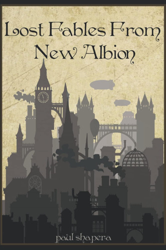 Libro: Lost Fables From New Albion