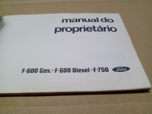 Manual Proprietário Ford F-600 F-600 Diesel F-750 Em Branco (Usado)