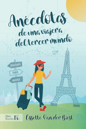 Anecdotas De Una Viajera Del Tercer Mundo