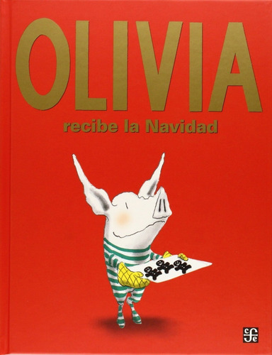 Olivia Recibe La Navidad - Ian Falconer - Editorial Fce