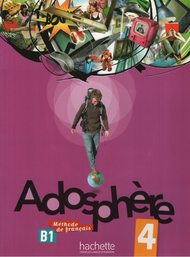 Adosphere 4 - Livre De L'eleve + Audio Cd