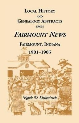 Libro Local History And Genealogical Abstracts From The F...