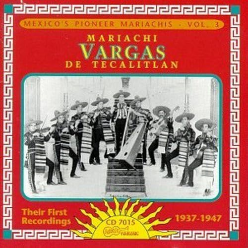 Cd Mexicos Pioneer Mariachis, Vol. 3 Their First Recordings
