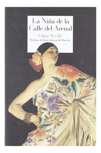 La Niña De La Calle Del Arenal - Neville Edgar - #w
