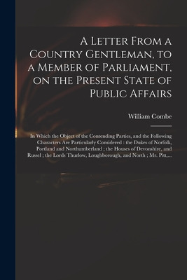 Libro A Letter From A Country Gentleman, To A Member Of P...