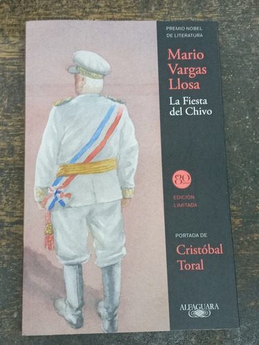 Imagen 1 de 3 de La Fiesta Del Chivo * Mario Vargas Llosa * Alfaguara *