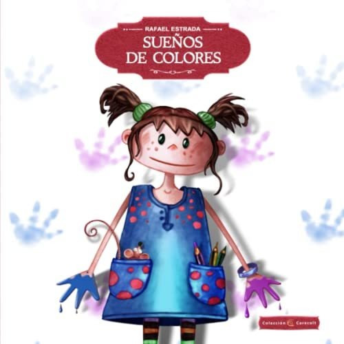 Sueños De Colores (colección Caracolt)