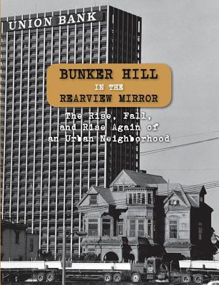 Libro Bunker Hill In The Rearview Mirror: The Rise, Fall,...