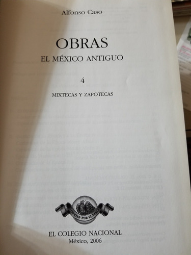 A1 Alfonso Caso El Mexico Antiguo Mixtecas Y Zapotecas (Usado)