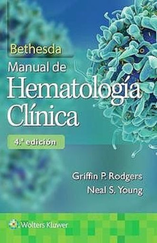 Bethesda Manual De Hematología Clínica 4 Ed. ¡!