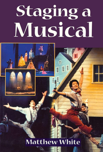 Libro: En Ingles Staging A Musical (theatre Arts (routledge