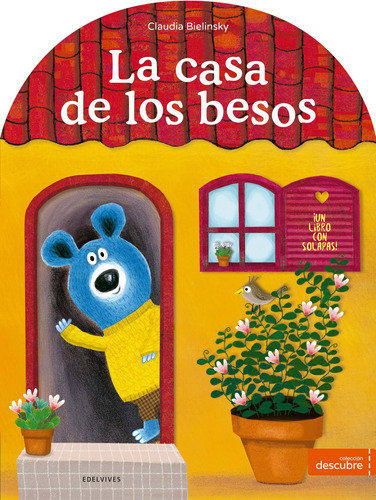 La Casa De Los Besos, Claudia Bielinsky, Edelvives