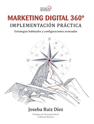 Marketing Digital 360º Implementacion Practica -social Media