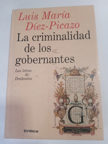 Criminalidad De Los Gobernantes, La - Diez-picazo, Luis