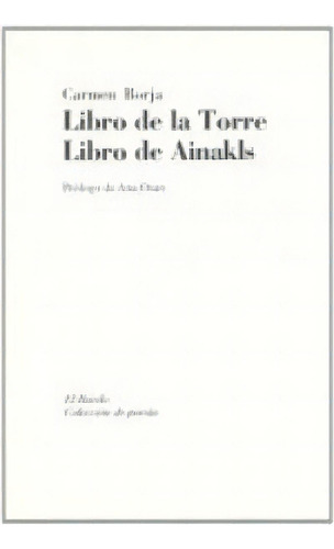 Libro De La Torre, De Borja, Carmen. Editorial Amelia Romero Editora, Tapa Blanda En Español