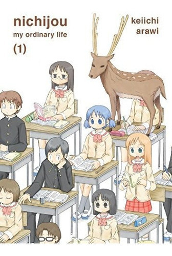 Nichijou Volume 1, De Keiichi Arawi. Editorial Vertical, Inc. En Inglés