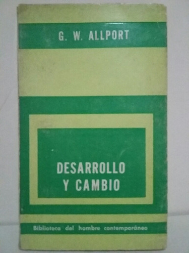 Desarrollo Y Cambio. Por G.w. Allport.