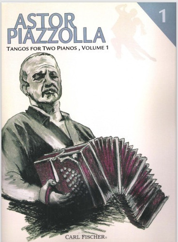 Astor Piazzolla Partituras Para Two Pianos / Digital Tango