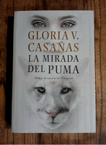 Gloria V. Casañas. La Mirada Del Puma. Nuevo.