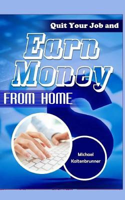 Libro Quit Your Job And Earn Money From Home - Michael Ka...