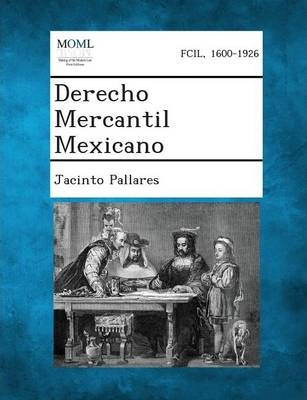 Libro Derecho Mercantil Mexicano. - Jacinto Pallares