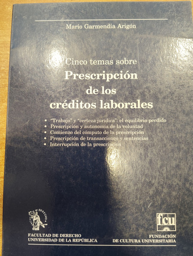 Cinco Temas Sobre Prescripción De Los Creditos Laborales 