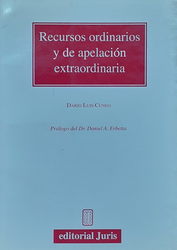 Recursos Ordinarios Y De Apelacion Extraordinaria - Cuneo, D