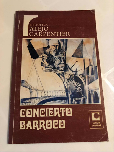 Libro Concierto Barroco - Alejo Carpentier - Muy Buen Estado