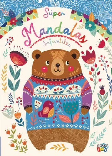 Super Mandalas Infantiles - Libro Para Colorear