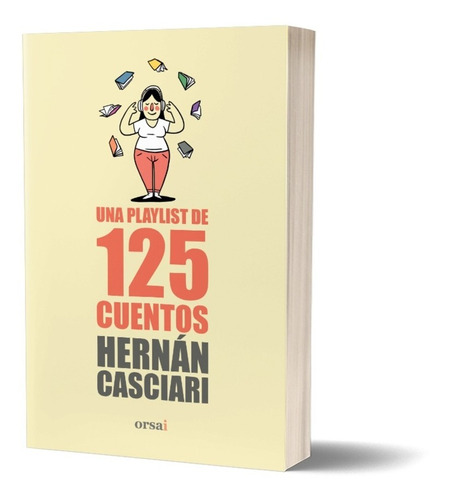 * Una Playlist De 125 Canciones * Hernan Casciari