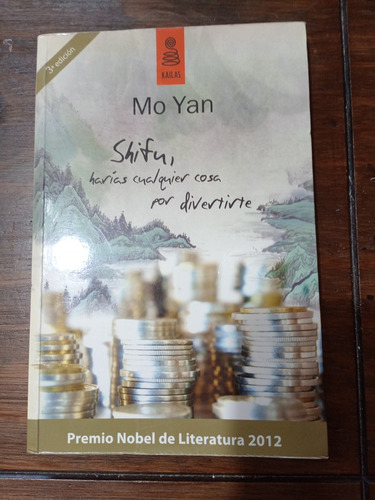 Mo Yan - Shifu, Harías Cualquier Cosa Por Divertirte