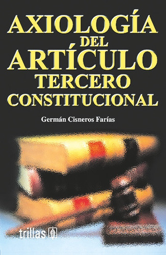 Libro Axiologia Del Articulo Tercero Constitucional