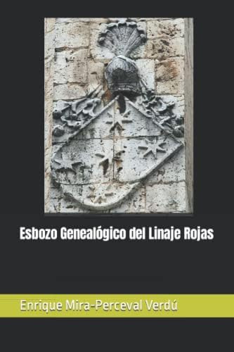 Libro: Esbozo Genealógico Del Linaje Rojas (spanish Edition)