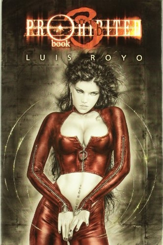 Prohibited Book 3, De Luis Royo. Editorial Norma Editorial, Edición 1 En Español