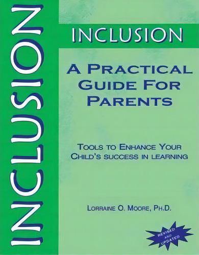 Inclusion: A Practical Guide For Parents, De Lorraine O. Moore. Editorial Sage Publications Inc, Tapa Blanda En Inglés