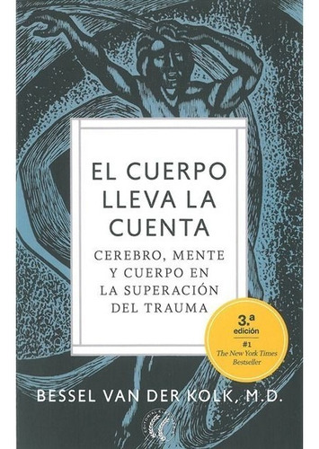 Libro El Cuerpo Lleva La Cuenta - Bessel Van Der Kolk