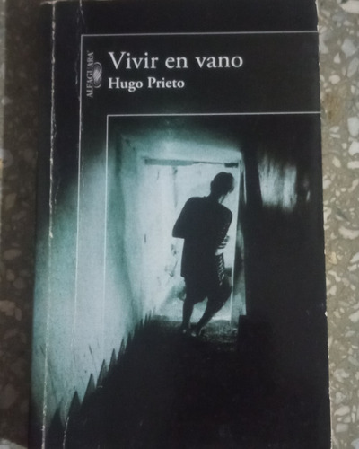 Vivir En Vano - Hugo Prieto