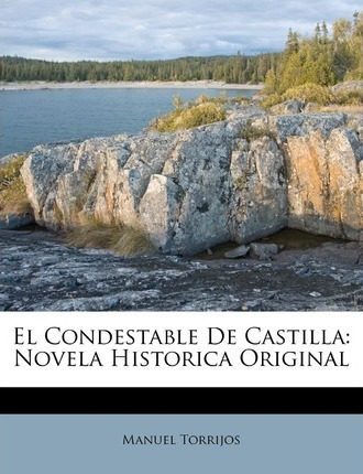 Libro El Condestable De Castilla : Novela Historica Origi...