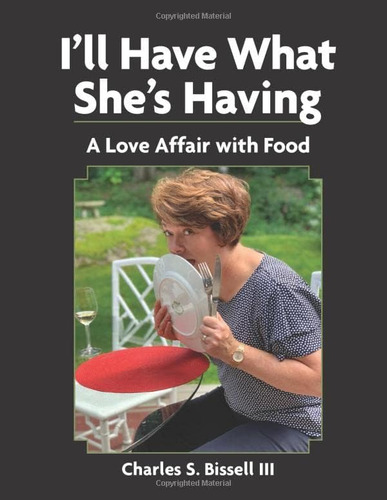 Libro: Ill Have What Shes Having: A Love Affair With Food