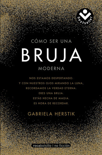 Cómo ser una bruja moderna, de Herstik, Gabriela. Serie Roca Bolsillo Editorial Roca Bolsillo, tapa blanda en español, 2020