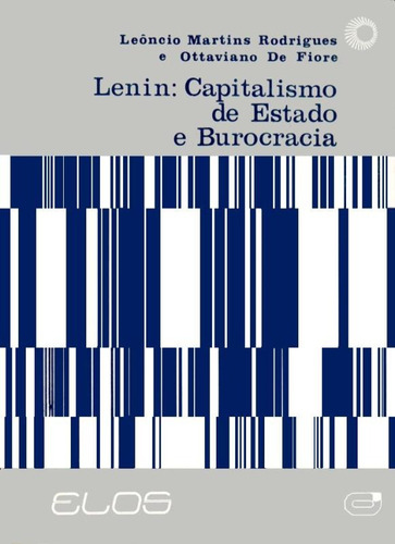 Lenin: capitalismo de Estado e burocracia, de Rodrigues, Leôncio M.. Série Elos Editora Perspectiva Ltda., capa mole em português, 1978