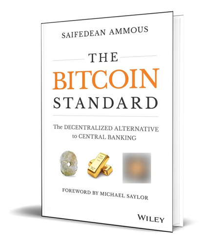 Libro The Bitcoin Standard [ Saifedean Ammous ] Original