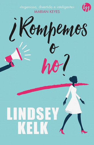 Ãâ¿rompemos O No?, De Kelk, Lindsey. Editorial Harlequin Ibérica, S.a., Tapa Blanda En Español
