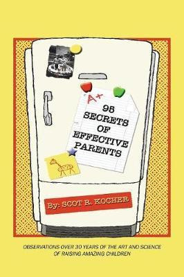 Libro 95 Secrets Of Effective Parents - Scot R Kocher