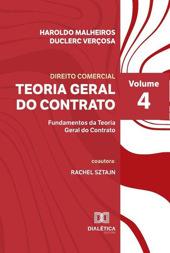 Teoria Geral Do Contrato, De Haroldo Malheiros Duclerc Verçosa. Editorial Dialética, Tapa Blanda En Portugués, 2022