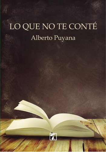 Lo Que No Te Conté - Alberto Puyana